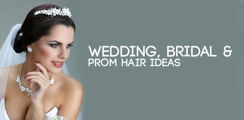 Wedding, Bridal and Prom Hair Ideas Wedding, Bridal and Prom Hair Ideas